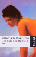 Cover: Der Kuss der Medusa - Piper