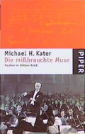 Cover: Die missbrauchte Muse - Piper