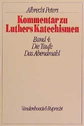 Cover: Die Taufe. Das Abendmahl - Vandenhoeck & Ruprecht