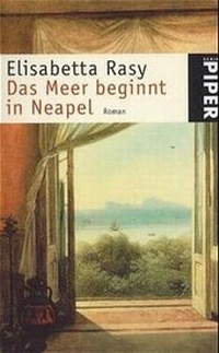Enlarge image Cover: Das Meer beginnt in Neapel - Piper