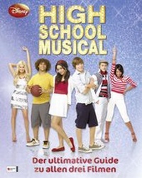 Enlarge image Cover: High School Musical - Essential Guide - Egmont Verlagsgesellschaft