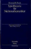 Cover: Spieltheorie f&uuml;r Nichtmathematiker - Oldenbourg Wissenschaftsverlag