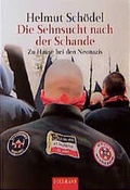 Cover: Die Sehnsucht nach der Schande - Goldmann