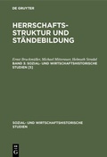 Cover: Herrschaftsstruktur und St&auml;ndebildung / T&auml;ler und Gerichte. Die Pr&auml;laten. St&auml;ndegliederung und L&auml;ndertypen - Oldenbourg Wissenschaftsverlag
