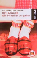 Cover: 101 Gr&uuml;nde, kein Fernsehen zu gucken - Piper