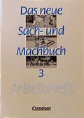 Cover: Das neue Sach- und Machbuch - Allgemeine Ausgabe / 3. Schuljahr - Arbeitsheft - Cornelsen Verlag GmbH