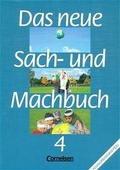Cover: Das neue Sach- und Machbuch - Hessen und Rheinland-Pfalz / 4. Schuljahr - Sch&uuml;lerbuch - Cornelsen Verlag GmbH