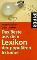 Cover: Das Beste aus dem Lexikon der popul&auml;ren Irrt&uuml;mer - Piper