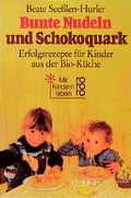 Cover: Bunte Nudeln und Schokoquark - Rowohlt Taschenbuch