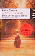 Cover: Gefesselt in Seide /Eine gefangene Liebe - Piper