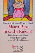 Cover: Mama, Papa, ihr seid ja Riesen! - Rowohlt Taschenbuch