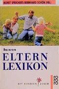 Cover: Das rororo Elternlexikon - Rowohlt Taschenbuch