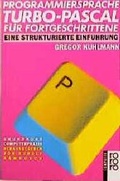 Cover: Programmiersprache Turbo-Pascal f&uuml;r Fortgeschrittene - Rowohlt Taschenbuch