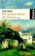 Cover: Die letzen G&auml;ste der Saison - Piper
