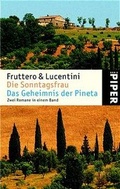 Cover: Die Sonntagsfrau /Das Geheimnis der Pineta - Piper