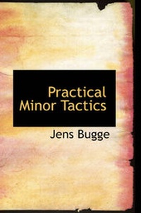Enlarge image Cover: Practical Minor Tactics - BiblioLife