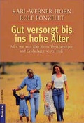 Cover: Gut versorgt bis ins hohe Alter - Goldmann