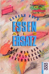 Enlarge image Cover: Essen als Ersatz - Rowohlt Taschenbuch