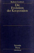 Cover: Die Evolution der Kooperation - Oldenbourg Wissenschaftsverlag
