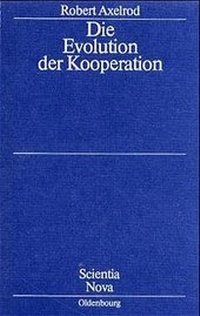 Enlarge image Cover: Die Evolution der Kooperation - Oldenbourg Wissenschaftsverlag