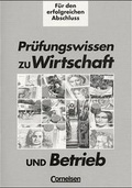Cover: Wirtschaft und Betrieb / Gewerblich-technische Berufe / Pr&uuml;fungswissen - Cornelsen Verlag GmbH