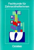 Cover: Fachkunde f&uuml;r Zahnarzthelferinnen - Cornelsen Verlag GmbH