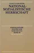Cover: Enzyklop&auml;die deutscher Geschichte / Nationalsozialistische Herrschaft - Oldenbourg Wissenschaftsverlag