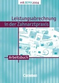 Cover: Zahnmedizinische Fachangestellte - Leistungsabrechnung in der Zahnarztpraxis... / Band 1 - Arbeitsbuch - Cornelsen Verlag GmbH