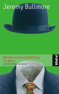 Cover: Wieder so ein Scheisstag im B&uuml;ro und wie Sie ihn &uuml;berleben - Piper