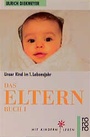 Cover: Das Elternbuch 1 - Rowohlt Taschenbuch