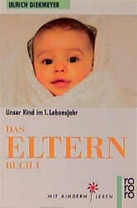 Enlarge image Cover: Das Elternbuch 1 - Rowohlt Taschenbuch