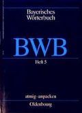 Cover: Bayerisches W&ouml;rterbuch - Oldenbourg Wissenschaftsverlag