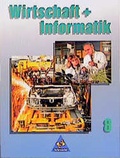 Cover: Wirtschaft + Informatik f&uuml;r Hauptschulen in Baden-W&uuml;rttemberg - Schroedel