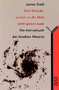Cover: F&uuml;nf Gr&uuml;nde, warum es die Welt nicht geben kann - Rowohlt Taschenbuch
