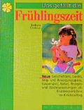 Cover: Uns gef&auml;llt die Fr&uuml;hlingszeit - Verlag Herder