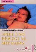 Cover: Spiel und Bewegung mit Babys - Rowohlt Taschenbuch