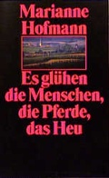 Cover: Es gl&uuml;hen die Menschen, die Pferde, das Heu - Suhrkamp
