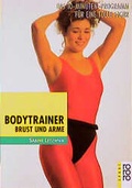 Cover: Bodytrainer Brust und Arme - Rowohlt Taschenbuch
