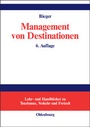Cover: Management von Destinationen - Oldenbourg Wissenschaftsverlag