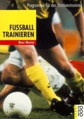 Cover: Fu&szlig;ball trainieren - Rowohlt Taschenbuch