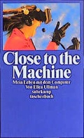 Cover: Close to the Machine - Suhrkamp