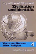 Cover: Zivilisation und Identit&auml;t: Der abendl&auml;ndische Weg - Vandenhoeck & Ruprecht