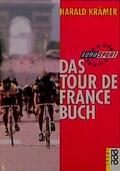 Cover: Das Eurosport Tour-de-France-Buch - Rowohlt Taschenbuch
