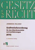 Cover: Kraftverkehrsordnung f&uuml;r den G&uuml;terfernverkehr mit Kraftfahrzeugen (KVO) - Erich Schmidt Verlag