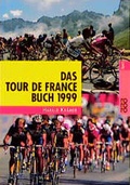 Cover: Das Tour de France Buch 1999 - Rowohlt Taschenbuch