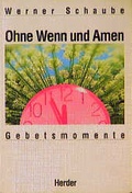 Cover: Ohne Wenn und Amen - Verlag Herder