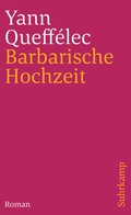 Cover: Barbarische Hochzeit - Suhrkamp
