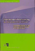 Cover: Zwischenberichterstattung nach B&ouml;rsenrecht, IAS und US-GAAP - Erich Schmidt Verlag