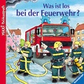 Cover: Was ist los bei der Feuerwehr? - Ravensburger