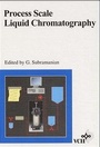 Cover: Process Scale Liquid Chromatography - Wiley-VCH